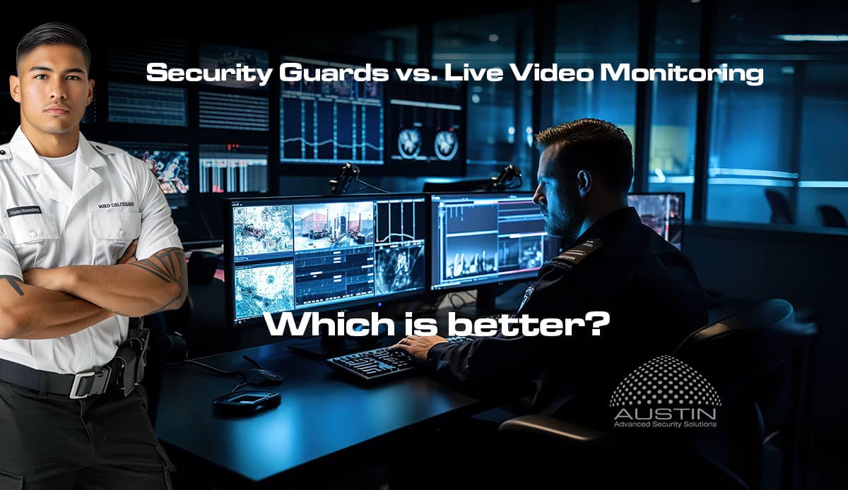 Comparison: Security Guards versus Video Monitoring